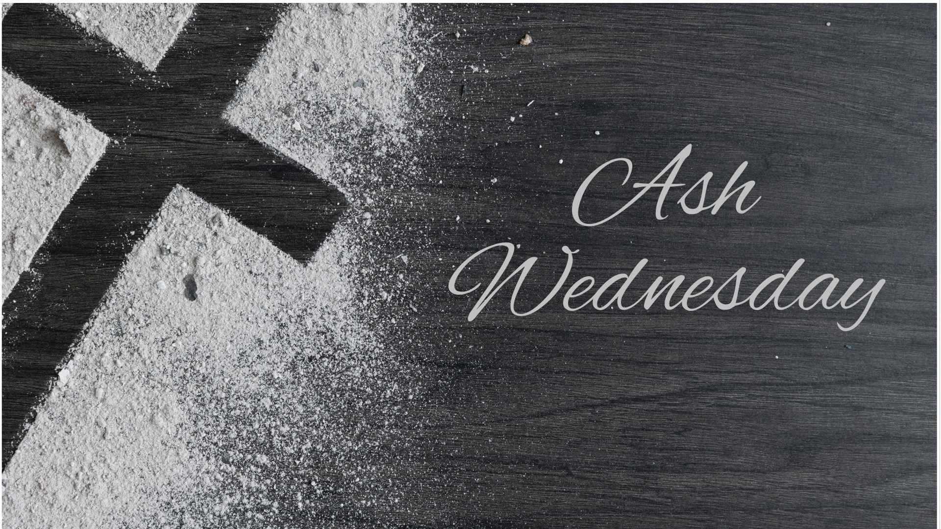 Ash Wednesday