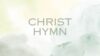 Christ Hymn episode artwork