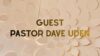 Guest Pastor Dave Uden episode artwork