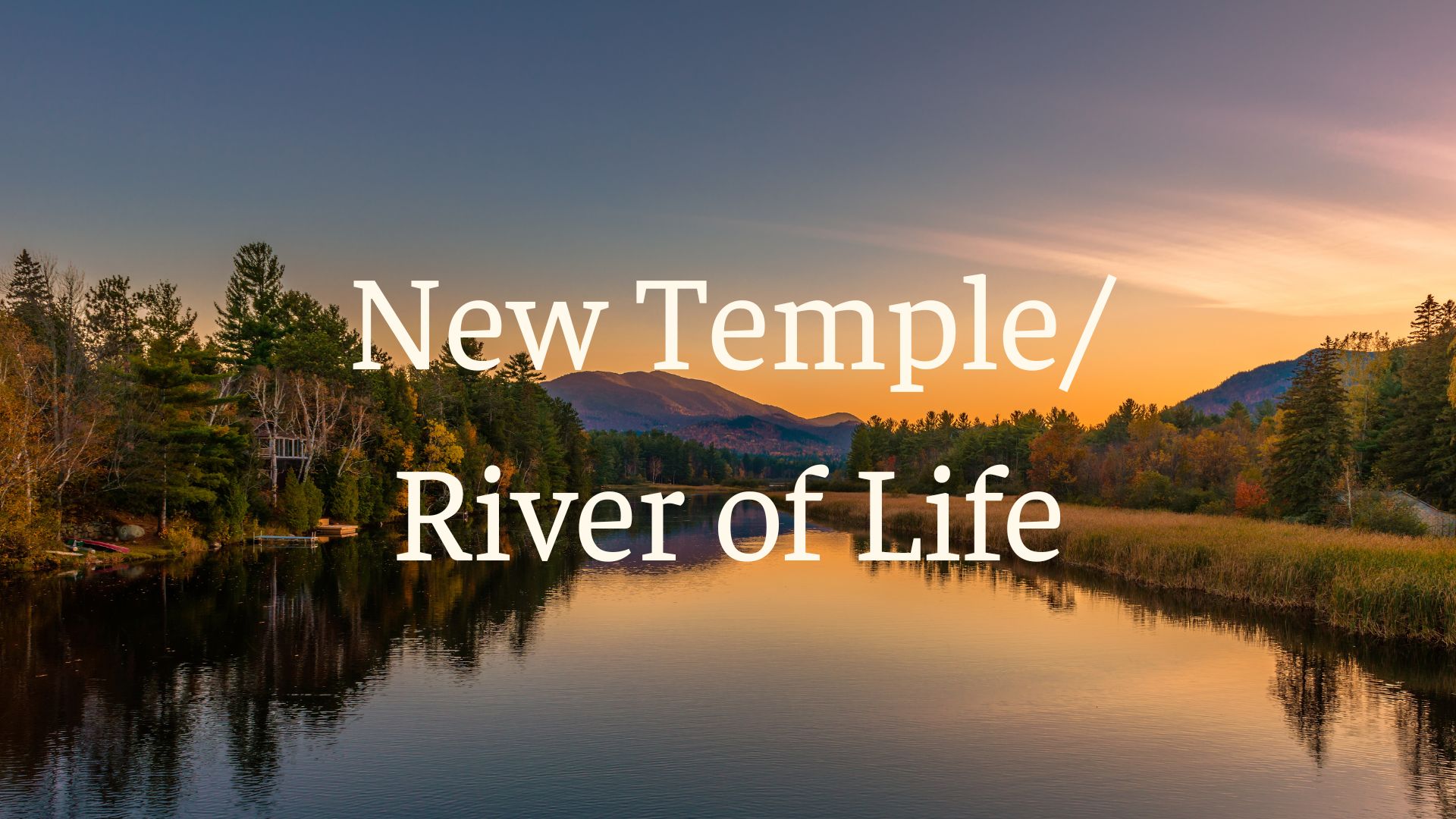 Featured image for “New Temple River of Life”